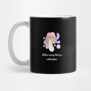 Where every bite is a celebration. Mug